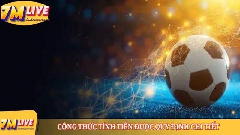 Kèo Tài Xỉu 3.5/4 là gì? Tìm hiểu cách tính tiền chi tiết khi tham gia kèo 9 Công thức tính tiền được quy định chi tiết
